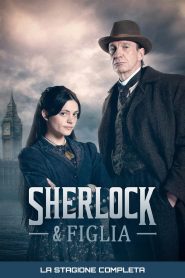 Sherlock & Figlia 1 stagione