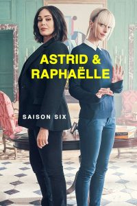 Astrid e Raphaëlle 6 stagione